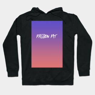 Passion Pit Hoodie